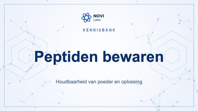 Peptiden bewaren en houdbaarheid — Novi Labs kennisbank